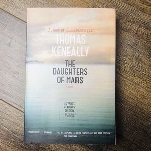The Daughters of Mars by Thomas Keneally ARC